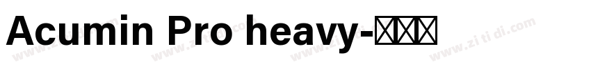 Acumin Pro heavy字体转换 Acumin Pro heavy字体转换